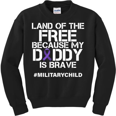 Land Of The Free Because My Daddy Is Brave Kids Sweatshirt