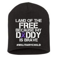 Land Of The Free Because My Daddy Is Brave Short Acrylic Beanie