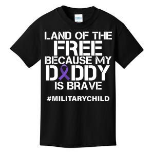 Land Of The Free Because My Daddy Is Brave Kids T-Shirt