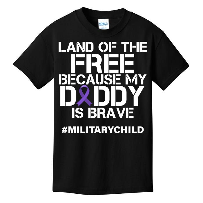 Land Of The Free Because My Daddy Is Brave Kids T-Shirt