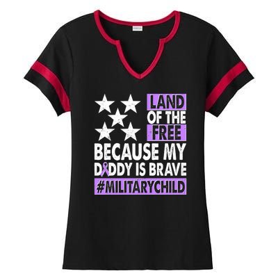 Land Of The Free Because My Daddy Is Brave Military Child Ladies Halftime Notch Neck Tee