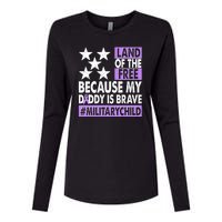 Land Of The Free Because My Daddy Is Brave Military Child Womens Cotton Relaxed Long Sleeve T-Shirt