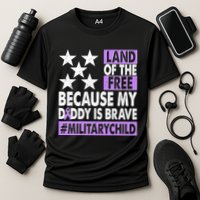 Land Of The Free Because My Daddy Is Brave Military Child Cooling Performance Crew T-Shirt