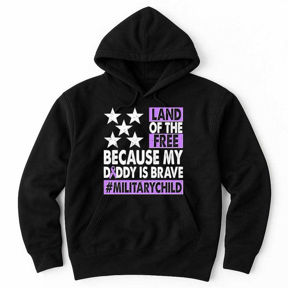 Land Of The Free Because My Daddy Is Brave Military Child Hoodie