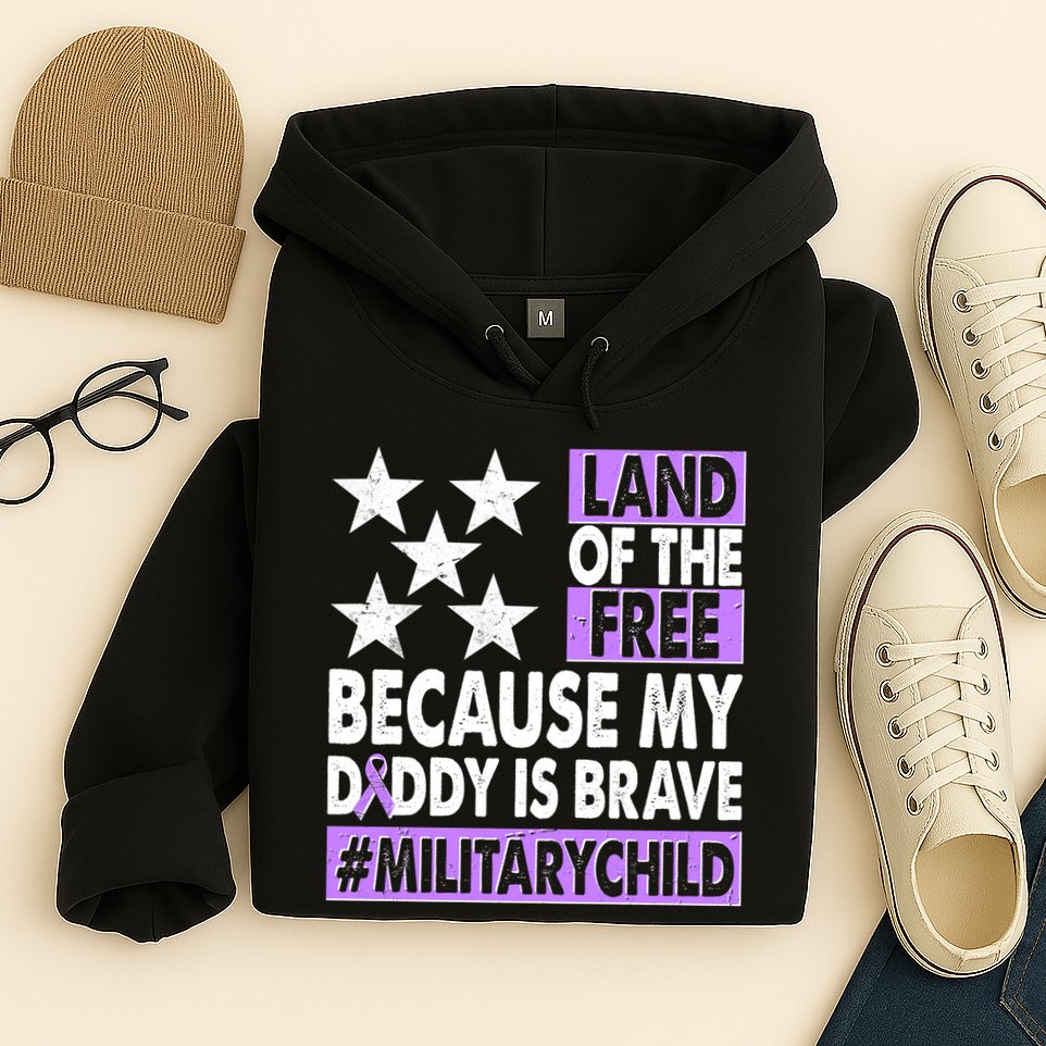 Land Of The Free Because My Daddy Is Brave Military Child Hoodie