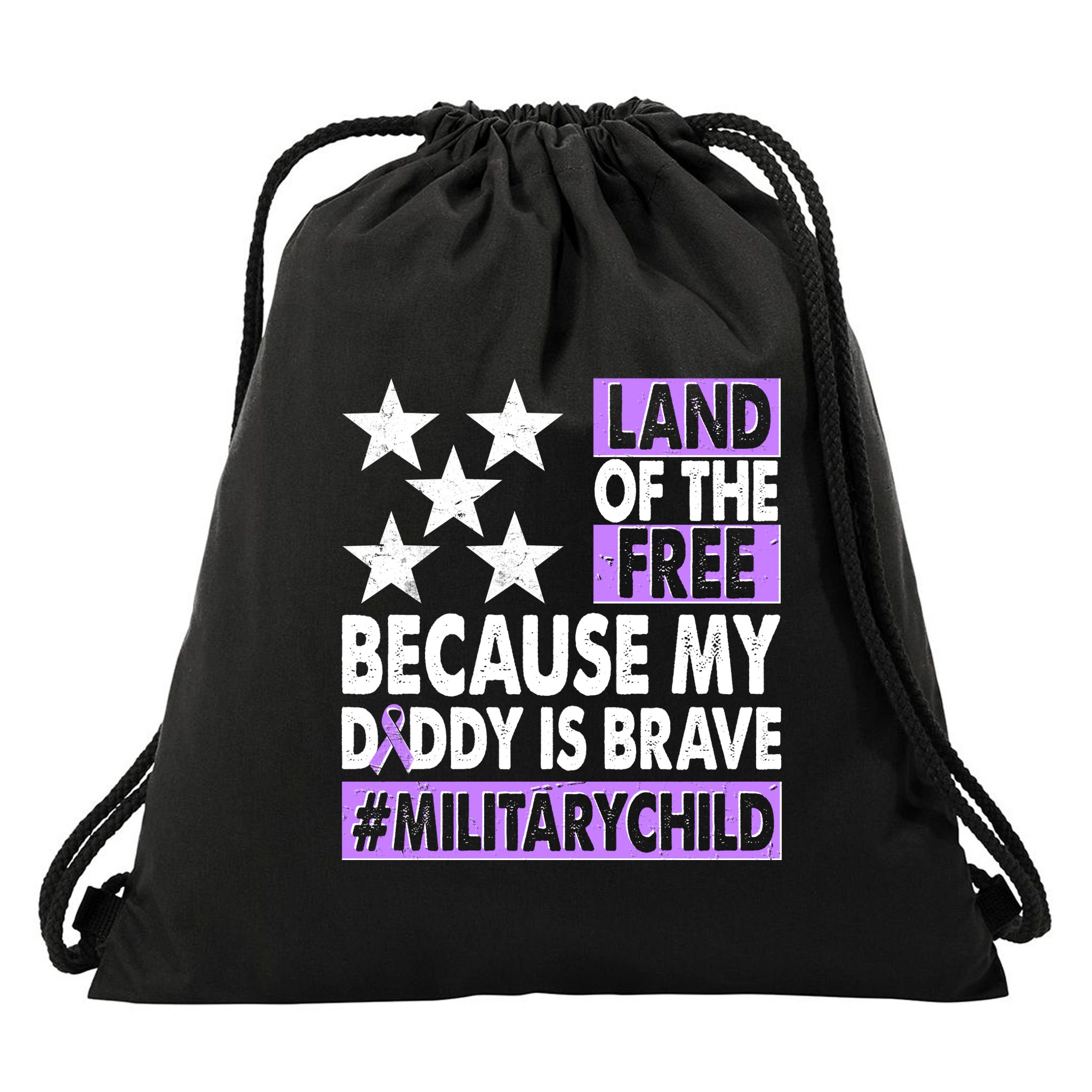 Land Of The Free Because My Daddy Is Brave Military Child Drawstring Bag