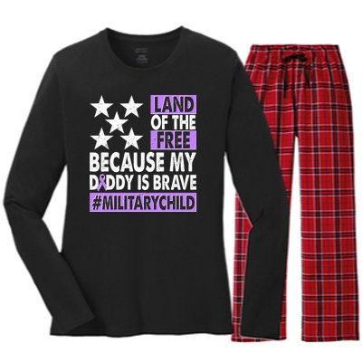 Land Of The Free Because My Daddy Is Brave Military Child Women's Long Sleeve Flannel Pajama Set 