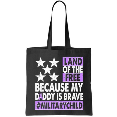 Land Of The Free Because My Daddy Is Brave Military Child Bag
