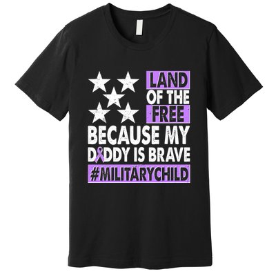 Land Of The Free Because My Daddy Is Brave Military Child Premium T-Shirt