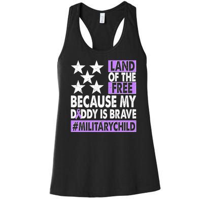 Land Of The Free Because My Daddy Is Brave Military Child Women's Racerback Tank