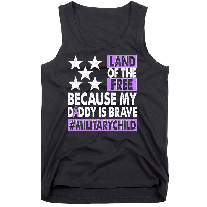 Land Of The Free Because My Daddy Is Brave Military Child Tank Top