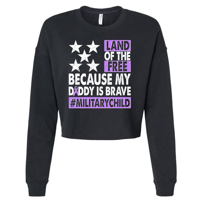 Land Of The Free Because My Daddy Is Brave Military Child Cropped Pullover Crew