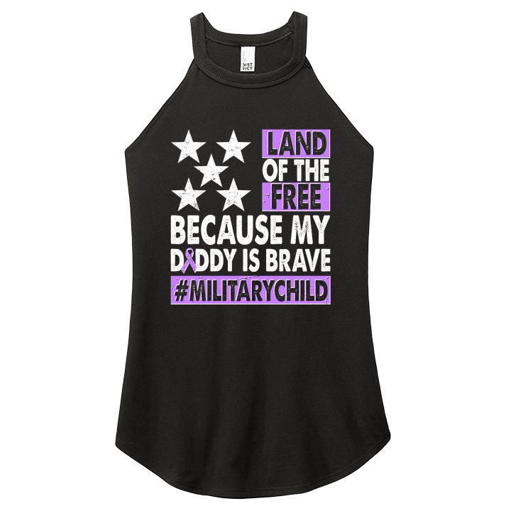 Land Of The Free Because My Daddy Is Brave Military Child Women's Perfect Tri Rocker Tank