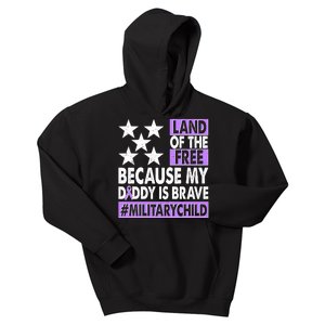 Land Of The Free Because My Daddy Is Brave Military Child Kids Hoodie