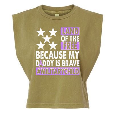 Land Of The Free Because My Daddy Is Brave Military Child Garment-Dyed Women's Muscle Tee