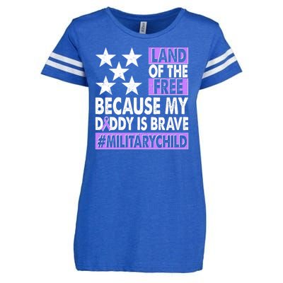 Land Of The Free Because My Daddy Is Brave Military Child Enza Ladies Jersey Football T-Shirt