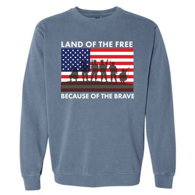 Land Of The Free Because Of The Brave Garment-Dyed Sweatshirt