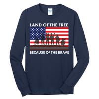 Land Of The Free Because Of The Brave Tall Long Sleeve T-Shirt