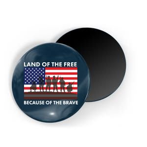 Land Of The Free Because Of The Brave Magnet