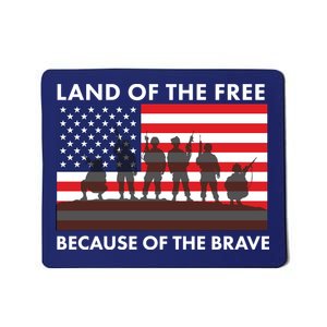 Land Of The Free Because Of The Brave Mousepad