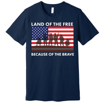 Land Of The Free Because Of The Brave Premium T-Shirt