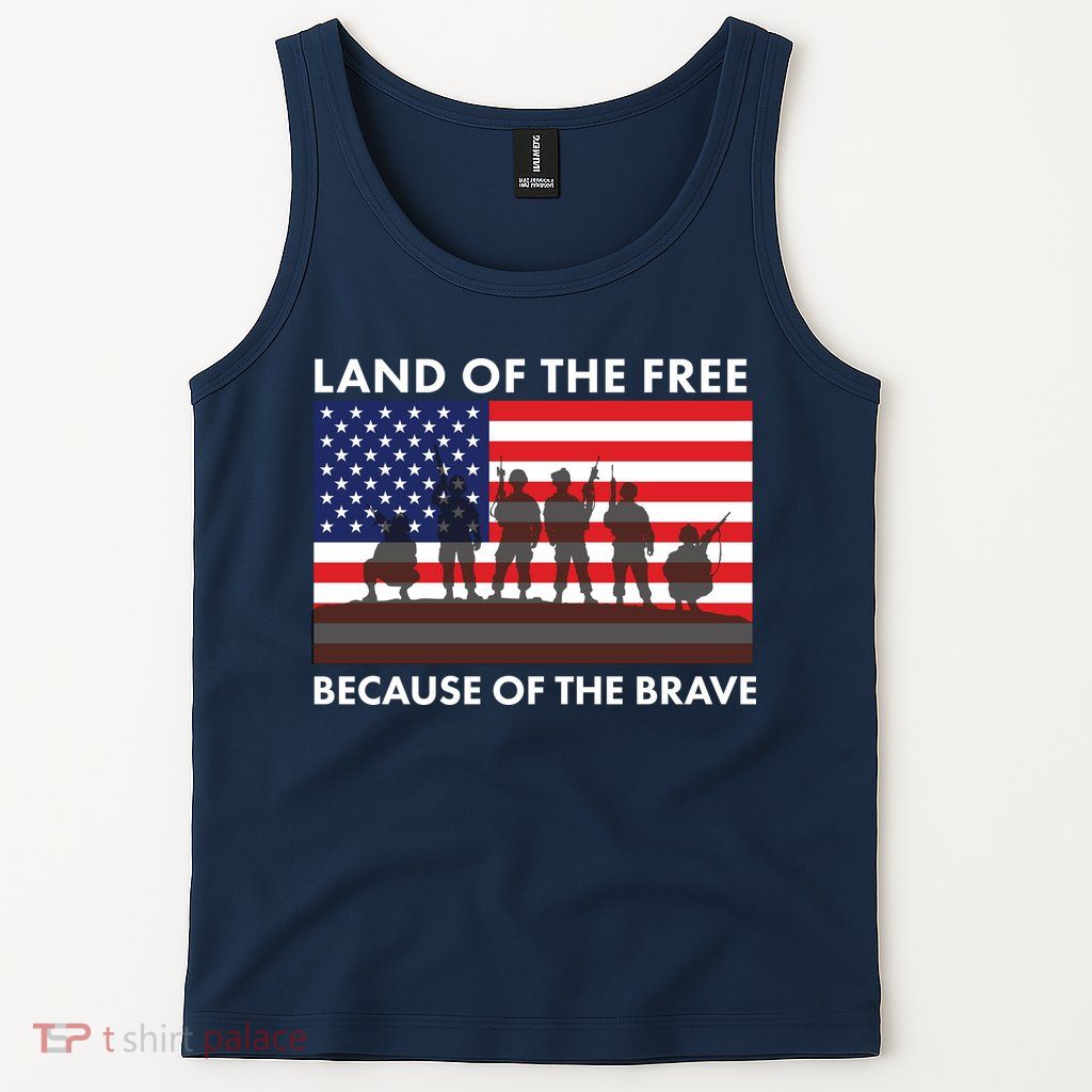 Land Of The Free Because Of The Brave Tank Top
