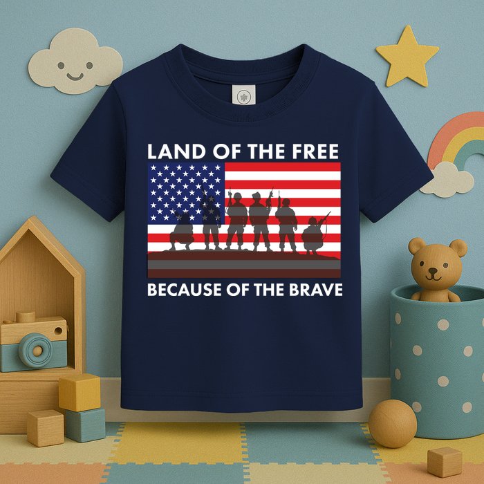 Land Of The Free Because Of The Brave Toddler T-Shirt