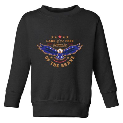 Land Of The Free Because Of The Brave Eagle Toddler Sweatshirt