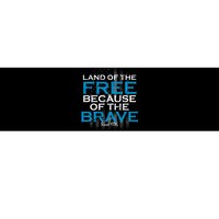 Land Of The Free Because Of The Brave USA Bumper Sticker