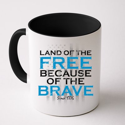 Land Of The Free Because Of The Brave USA Mug