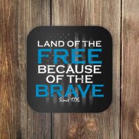 Land Of The Free Because Of The Brave USA Coaster