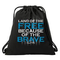 Land Of The Free Because Of The Brave USA Drawstring Bag