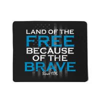 Land Of The Free Because Of The Brave USA Mousepad