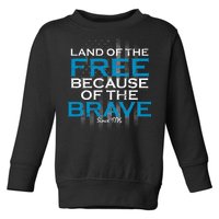 Land Of The Free Because Of The Brave USA Toddler Sweatshirt