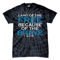 Land Of The Free Because Of The Brave USA Tie-Dye T-Shirt