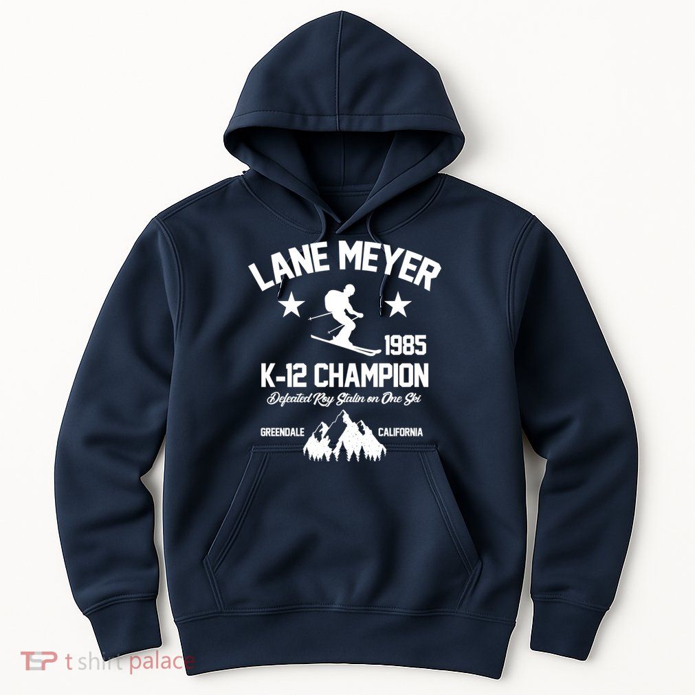 Lane Meyer 1985 K-12 Champion Hoodie