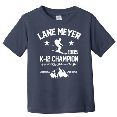 Lane Meyer 1985 K-12 Champion Toddler T-Shirt