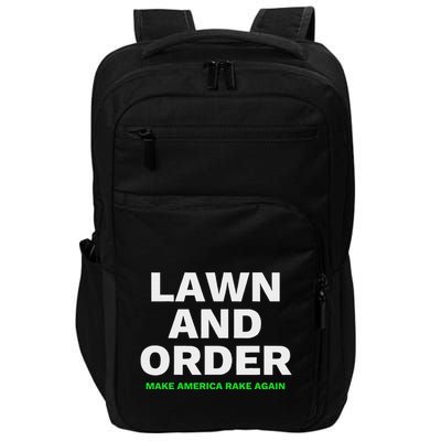Lawn And Order. Make America Rake Again Impact Tech Backpack