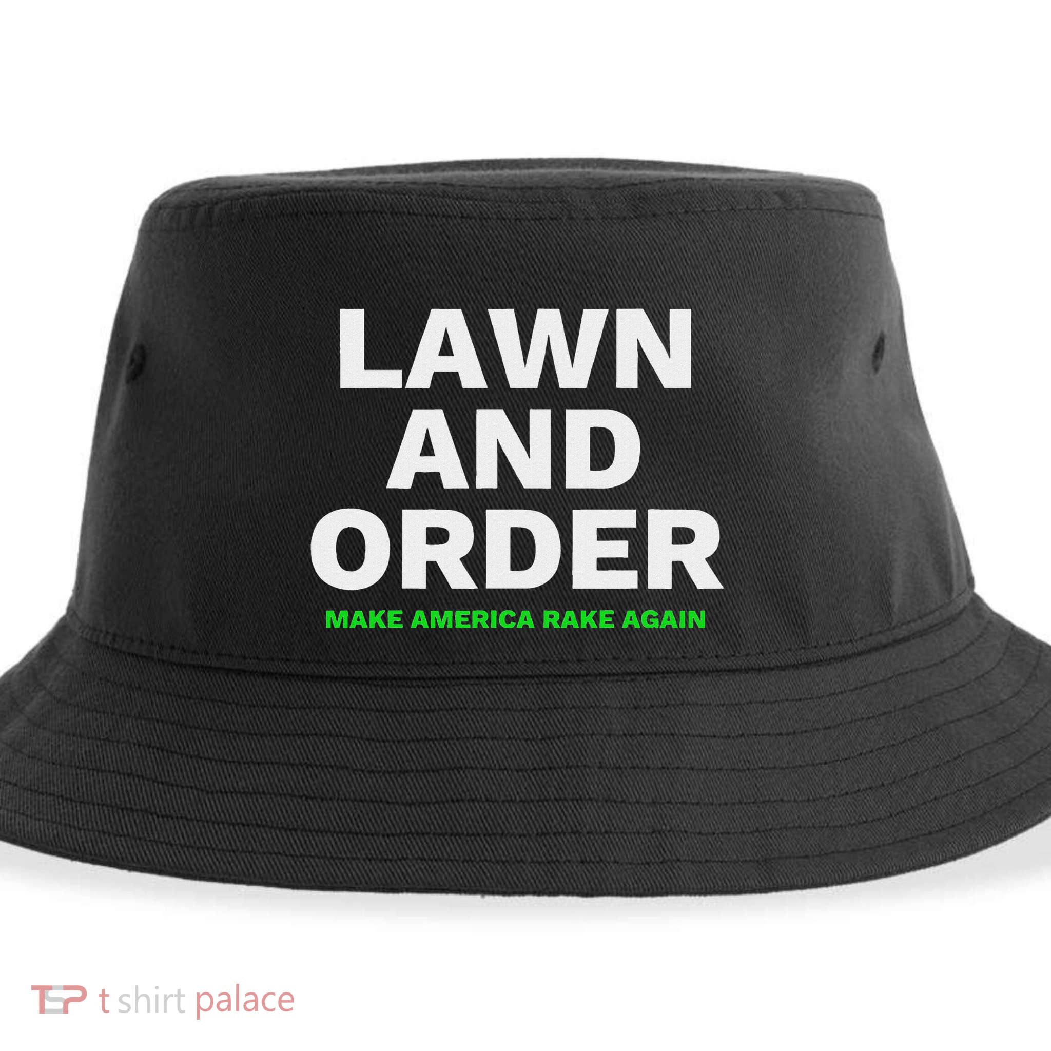 Lawn And Order. Make America Rake Again Sustainable Bucket Hat