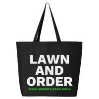 Lawn And Order. Make America Rake Again 25L Jumbo Tote