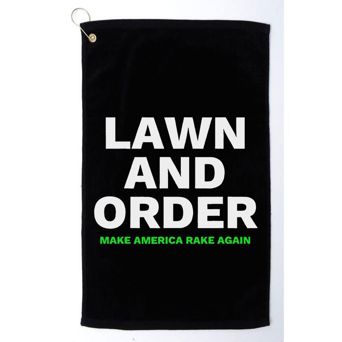 Lawn And Order. Make America Rake Again Golf Towel