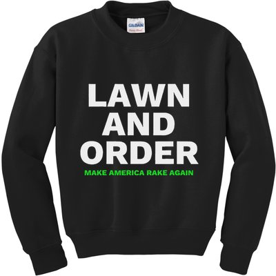 Lawn And Order. Make America Rake Again Kids Sweatshirt