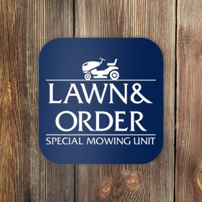 Lawn And Order Coaster