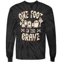 Leg Amputee One Foot In The Grave Missing Leg Tie-Dye Long Sleeve Shirt