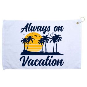 Lazy Always On Vacation Tropical Island Graphic Design Grommeted Golf Towel