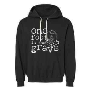 Leg Ampu One Foot In The Grave Missing Leg Garment-Dyed Fleece Hoodie