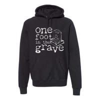 Leg Ampu One Foot In The Grave Missing Leg Premium Hoodie