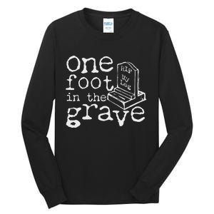 Leg Ampu One Foot In The Grave Missing Leg Tall Long Sleeve T-Shirt