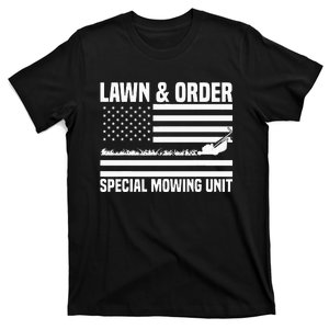 Lawn and order special mowing unit lawn mowing T-Shirt