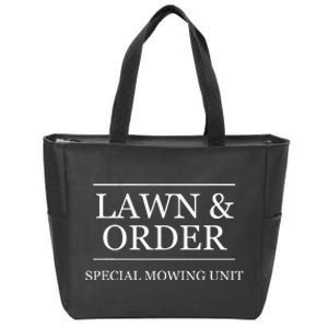 Lawn And Order Special Mowing Unit Funny Landscaper Gift Zip Tote Bag